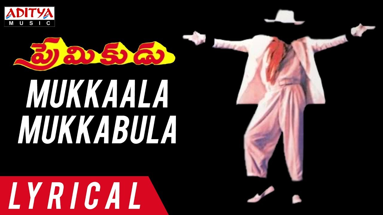Mukkala Mukabula Song Lyrics
